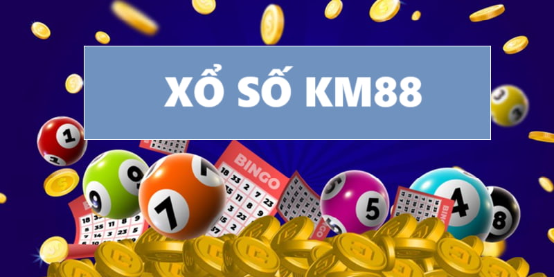 Tìm hiểu Xổ số KM88