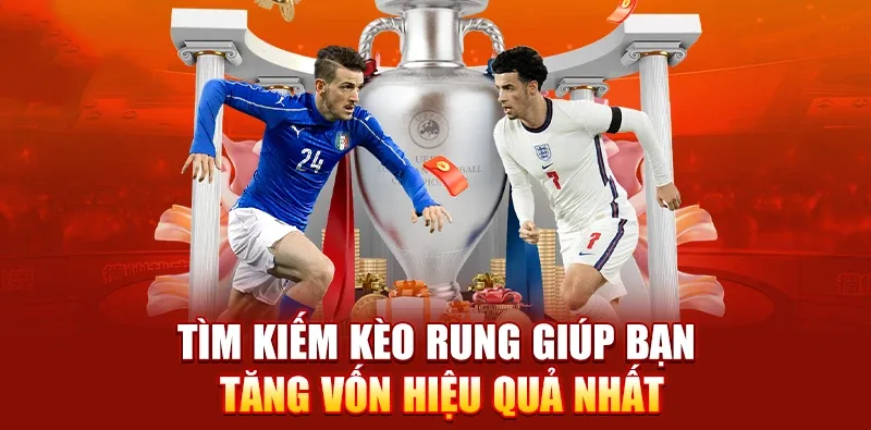 Tìm kiếm kèo rung hợp lý là một thủ thuật cá độ bóng đá quan trọng